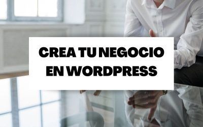 ¿Cómo poner en marcha su nuevo negocio de WordPress?